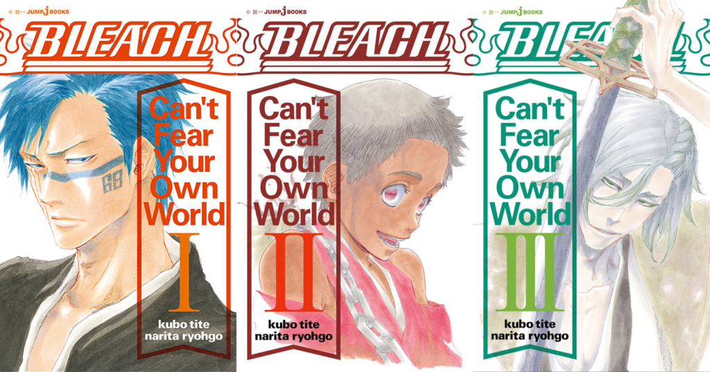 Bleach Can T Fear Your Own World Le Light Novel Roman Se Termine Avec Son 3e Volume