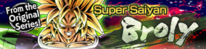 Legends StoryEvent SuperSaiyan Broly Banner 300x72