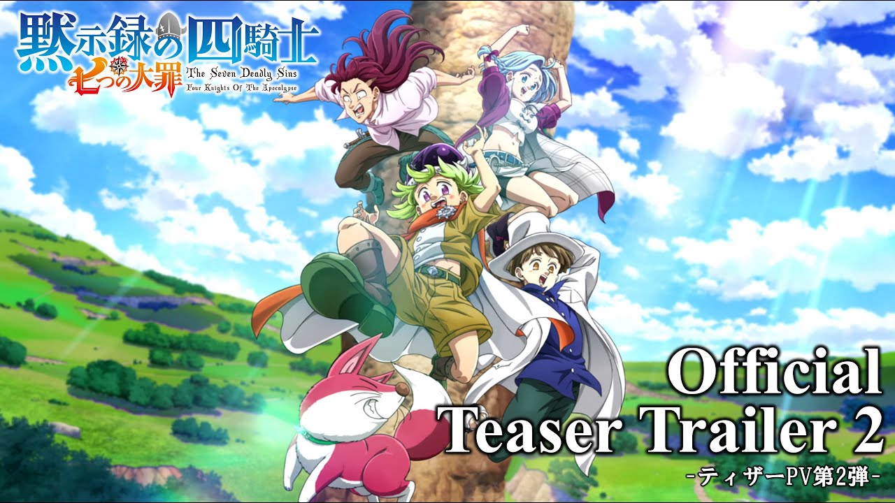 The Seven Deadly Sins – Four Knights of the Apocalypse : Trailer de l