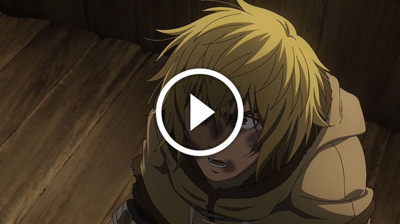 Cliquer pour lancer la vidéo Vinland Saga Player Episode 24